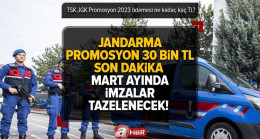 JANDARMA promosyon son dakika | MART ayında imzalar tazelenecek! 27.000-30.000 TL…TSK JGK Promosyon 2023 ödemesi ne kadar, kaç TL?