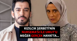 Kızılcık Şerbeti'nin Nursema'sı ile Umut'u meğer gerçek hayatta…