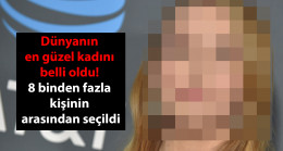 Bilimsel olarak dünyanın en güzel kadını belli oldu! 8 binden fazla kişinin arasından özenle seçildi
