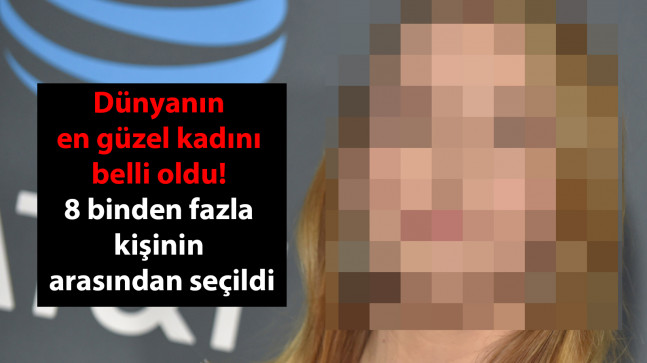 Bilimsel olarak dünyanın en güzel kadını belli oldu! 8 binden fazla kişinin arasından özenle seçildi