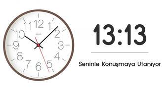 13.13 Saat Anlamı Nedir? 13.13 Çift Saatlerin Anlamı Nasıl Yorumlanır?