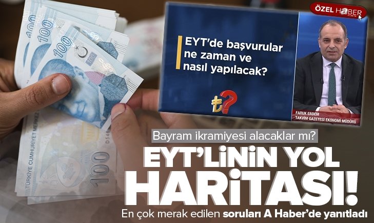 İşte EYT’linin yol haritası!